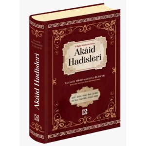 8 Hadis İmamının Kitabında Geçen Akaid Hadisleri